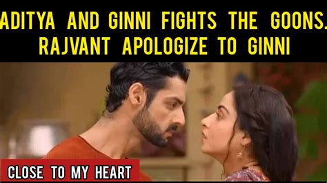 Close To My Heart Starlife Updates Aditya And Ginni Fights The Goons