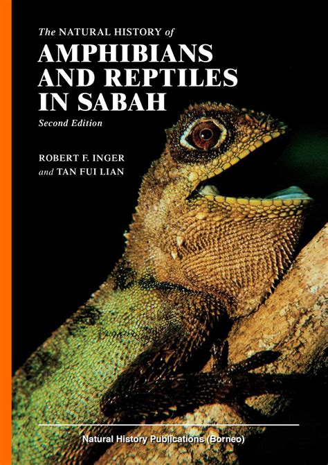 The Natural History of Amphibians and Reptiles in Sabah - Natural