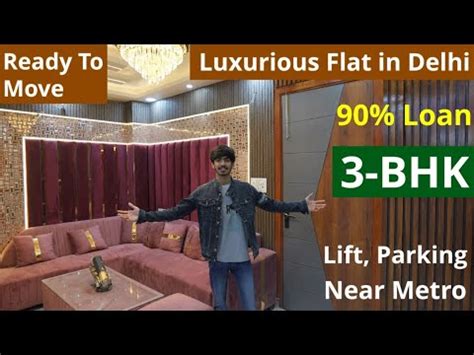 Luxury 3 BHK Flat 3 BHK Flat In Delhi Near Metro Lift Parking 90