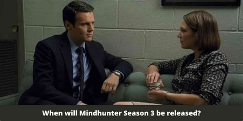 Mindhunter Season 3 Release Date, Cast And Everything You Need to Know