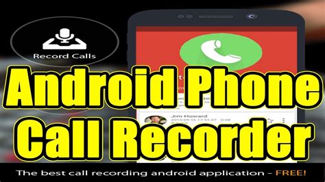 Best Call Recorder For Android 2018 Record Incoming Outgoing Calls