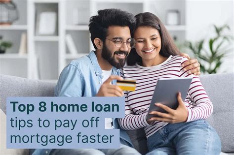 Top Home Loan Tips To Pay Off Mortgage Faster