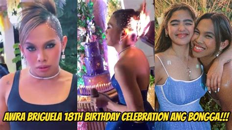 Awra Briguela Emosyonal Na Napaluha Sa Kanyang Engrandeng Th Birthday