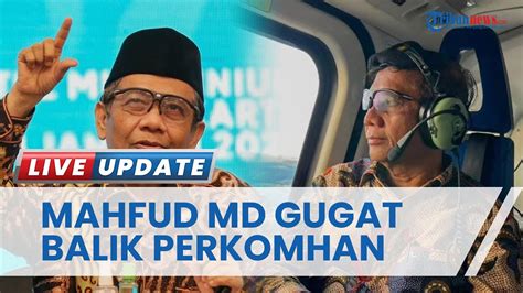 Digugat Rp Miliar Mahfud Md Terusik Dan Bakal Gugat Balik Perkomhan