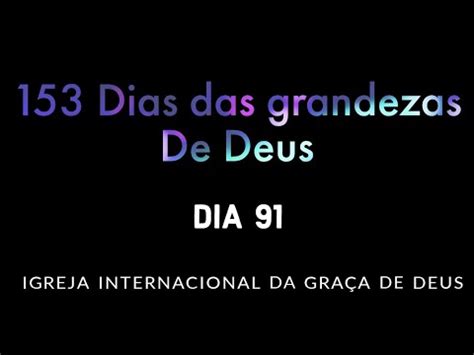 Dia Dias Das Grandezas De Deus Voltando Ao Primeiro Amor