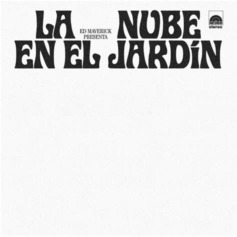 LA NUBE EN EL JARDÍN álbum de Ed Maverick en Apple Music