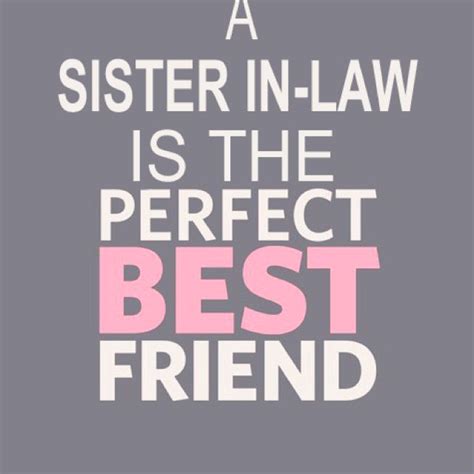 For My Sister In Law We Have Came A Long Ways I Love You Chelsey Porter Law Quotes Sister