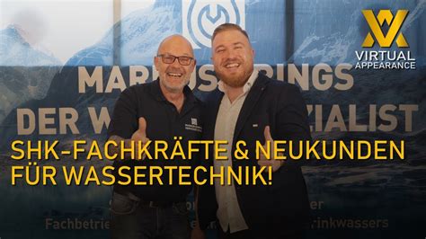 SHK Fachkräfte und Neukunden für Wassertechnik Markus Krings der