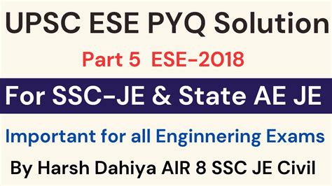 5 UPSC ESE 2018 PYQ For SSC JE State AE JE RRB JE Exam Engineering