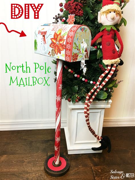 DIY North Pole Mailbox Letters To Santa Salvage Sister And Mister