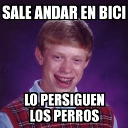 Meme Bad Luck Brian Sale Andar En Bici Lo Persiguen Los Perros