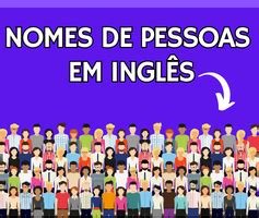 30 Nomes de Pessoas em Inglês mais Comuns