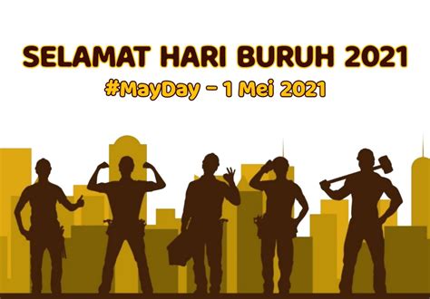 Gambar Ucapan Selamat Hari Buruh 2021 Laluahmad