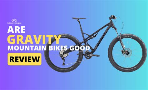 Are Gravity Mountain Bikes Good? Factors & Features Explored