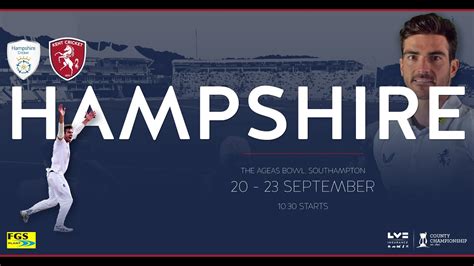 Day One Highlights Hampshire Vs Kent Lv Insurance County