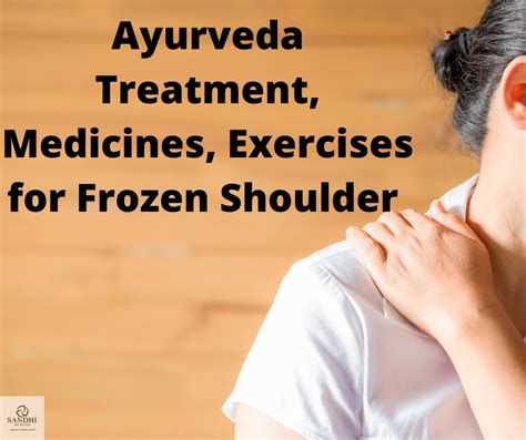 Ayurvedic Treatment Frozen Shoulder Medicines Exercises