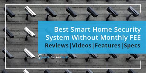 Best Smart Home Security System Without Monthly Fee 2023