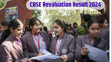 CBSE Revaluation 2024 How To Check CBSE 10th 12th Revaluation 2024