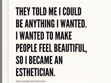 Pin by Ela Dzienisowicz on Esthetician’s | Esthetician quotes, Facials ...