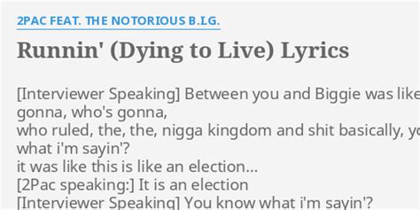 Runnin Dying To Live Lyrics By Pac Feat The Notorious B I G