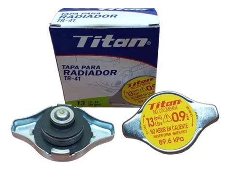 Tapa De Radiador Titan 0 9 13 Libras Corta MercadoLibre