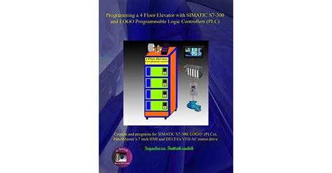 Programming A Floor Elevator With Simatic S And Logo