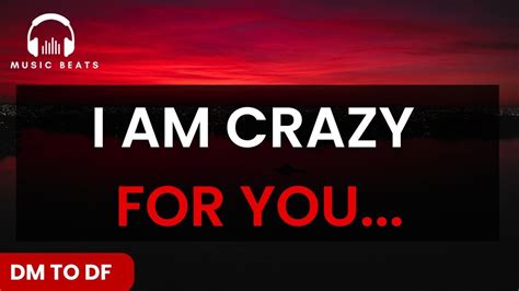 Dm To Df 💌 I Am Crazy For You 🥰😍💑🥰💑😍 Special Message Youtube