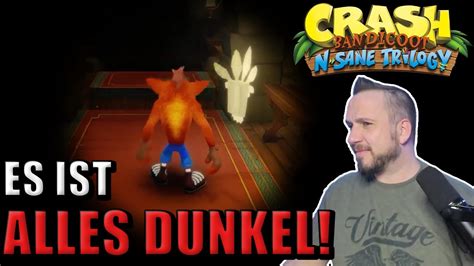 CRASH BANDICOOT Part 16 Junge Mach Das Licht An Du Drecksratte Let S