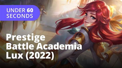 Prestige Battle Academia Lux Skin Seconds League Of Legends