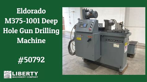 Eldorado M Deep Hole Gun Drilling Machine Liberty