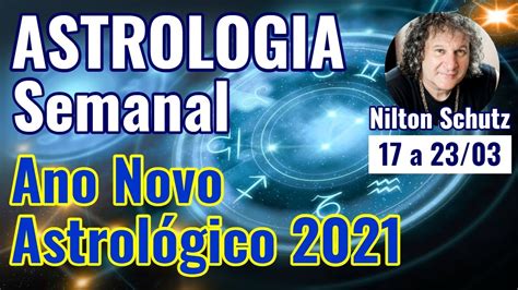 Astrologia Semanal Ano Novo Astrol Gico A Mar O Youtube