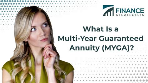 Multi Year Guaranteed Annuity Myga Meaning Pros And Cons