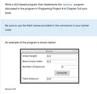 Answered Write A Gui Based Program That Implements The Bouncy Program