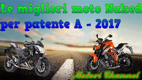 Le Migliori Moto Naked Per Patente A Youtube