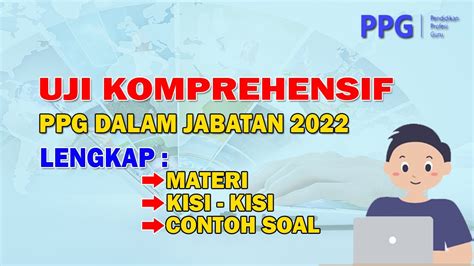 Uji Komprehensif Ppg Daljab Materi Kisi Kisi Contoh Soal