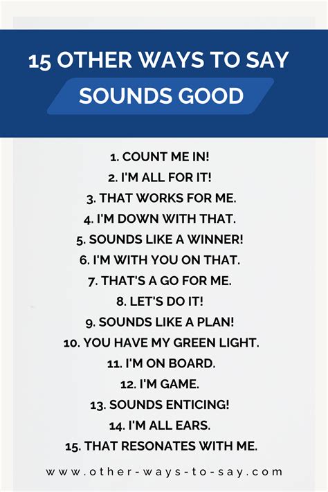 15 Other Ways To Say Sounds Good Examples