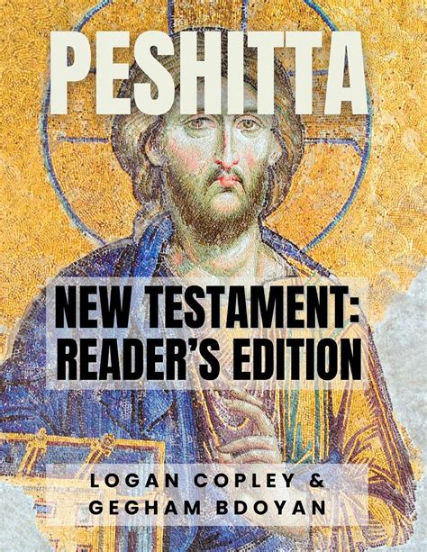 Peshitta New Testament: Reader's Edition: New Testament Reader's Edition (Syriac Edition ...