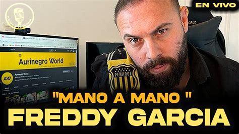 PEÑAROL FREDDY GARCIA MANO A MANO FUERTE ENTREVISTA CANDIDATO A LA