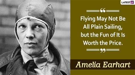 Amelia Earhart Birth Anniversary Inspiring Quotes By The Pioneering