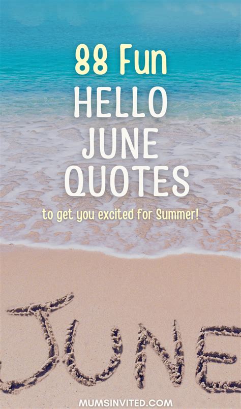 Hello June Quotes To Make The Most Of The Month Artofit