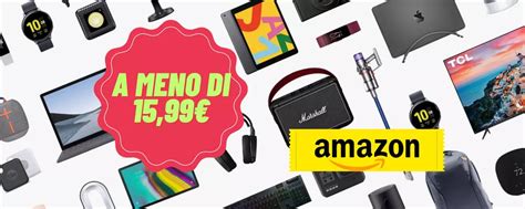 Amazon Svuota Tutto Gadget A Meno Di Prezzi Ridicoli Html It