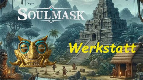 Soulmask Early Access Werkstatt German Deutsches Gameplay