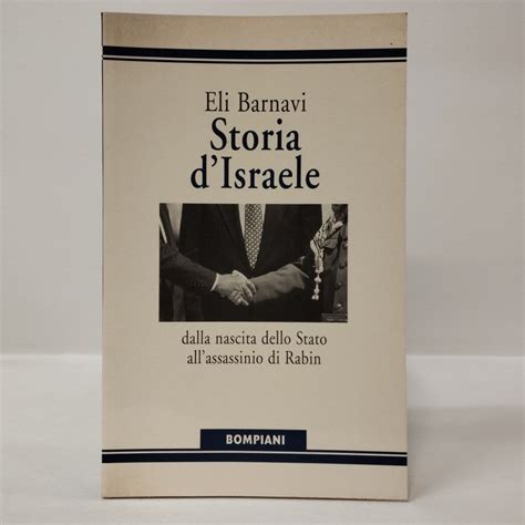 Storia D Israele Dalla Nascita Dello Stato All Assassinio Di Rabin