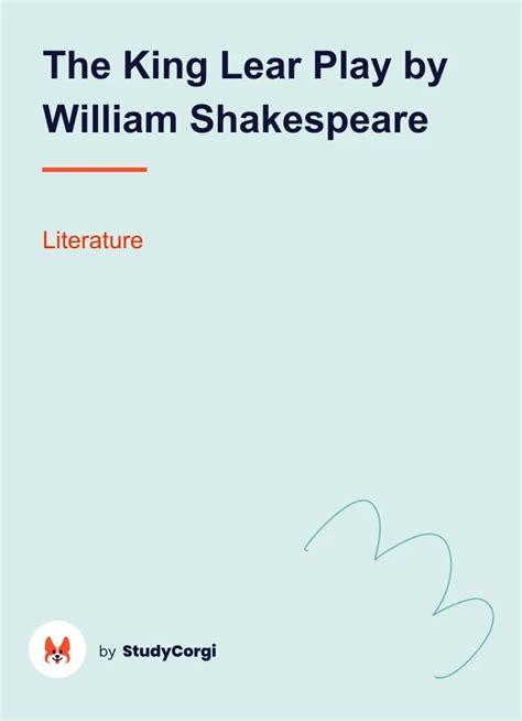 The King Lear Play By William Shakespeare Free Essay Example