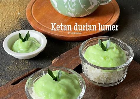 Resep Ketan Durian Lumer Oleh Dewix Donce Cookpad