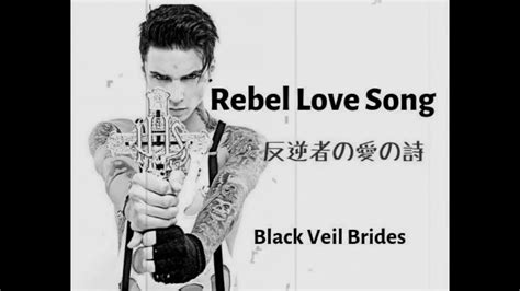 Rebel Love Song Black Veil Brideslyrics