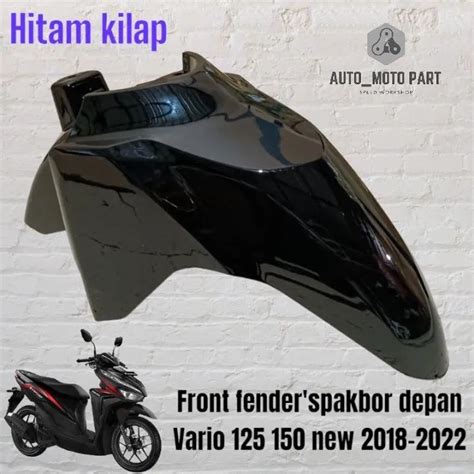 Front Fender Spakbor Depan Honda Vario 125 150 New 2018 2021 K59J Hitam