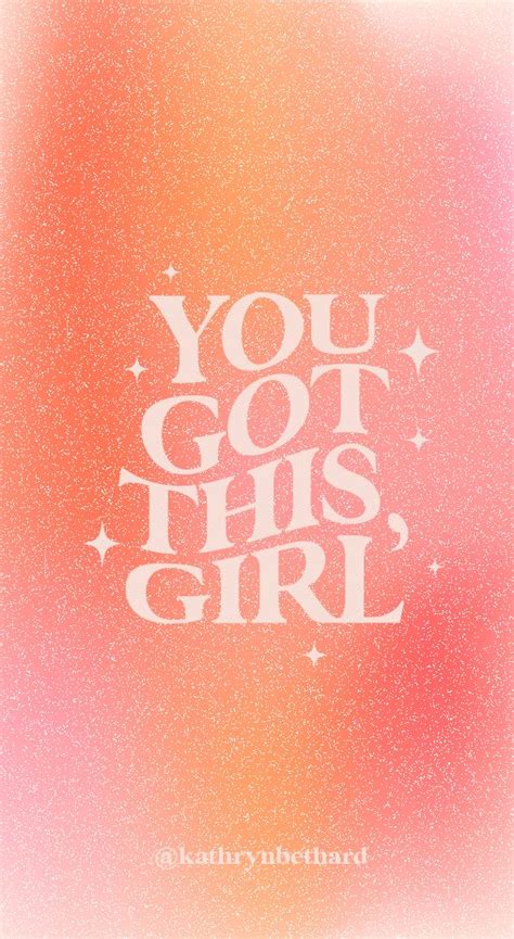 You Got This Girl Affirmation Inspirational Quotes Positive Quotes