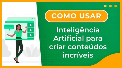 COMO USAR INTELIGÊNCIA ARTIFICIAL PARA CRIAR TEXTOS YouTube