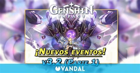 Genshin Impact Anuncia Los Nuevos Eventos Y Gachapones De La V Parte